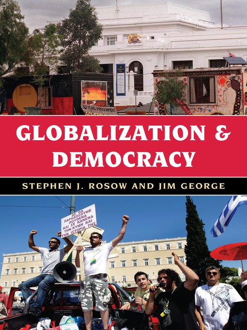 Title details for Globalization and Democracy by Stephen J. Rosow - Available